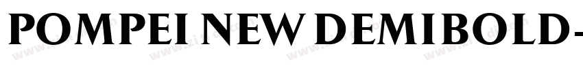 POMPEI NEW DEMIBOLD字体转换